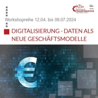 Workshopreihe Digitalisierung – Daten als neue Geschäftsmodelle